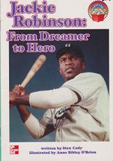 Jackie Robinson: From dreamer to hero (McGraw-Hill reading : leveled books) 