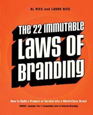 The 22 Immutable Laws of Branding : How to Build a Product or Service into a World-Class Brand