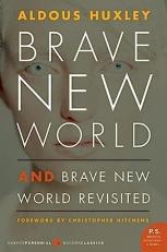 Brave New World and Brave New World Revisited 