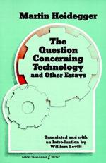 The Question Concerning Technology : And Other Essays 