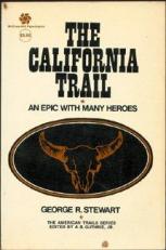 The California Trail An Epic With Many Heroes 