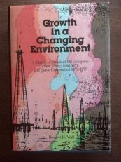 Growth in a Changing Environment : A History of Standard Oil Company, 1950-1975 