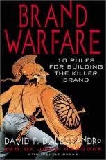 Brand Warfare : 10 Rules for Building the Killer Brand