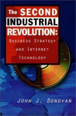 Second Industrial Revolution : Reinventing Your Business on the Internet