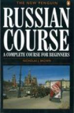 The New Penguin Russian Course : A Complete Course for Beginners 