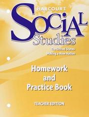 Harcourt School Publishers Social Studies : Homework and Practice Book Teacher Edition US: Making a New Nation grade 5