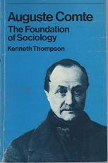 Auguste Comte: The foundation of sociology (The Making of sociology series) 