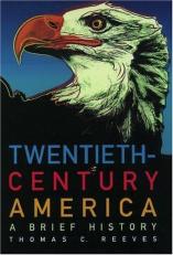 Twentieth-Century America : A Brief History