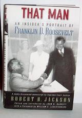 That Man : An Insider's Portrait of Franklin D. Roosevelt 