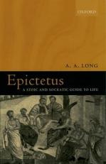 Epictetus : A Stoic and Socratic Guide to Life 