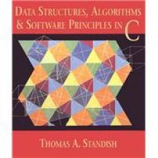 Data Structures, Algorithms, and Software Principles in C 