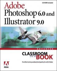 Adobe® Photoshop® 6.0 and Illustrator 9.0