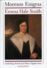 Mormon Enigma : Emma Hale Smith 2nd