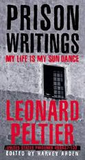 Prison Writings : My Life Is My Sun Dance 