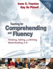Teaching for Comprehending and Fluency : Thinking, Talking, and Writing about Reading, K-8 With DVD