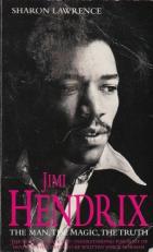 Jimi Hendrix : The Man , The Magic , The Truth : 