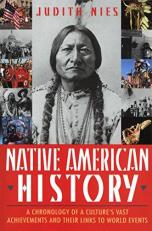 Native American History : A Chronology of a Culture's Vast Achievements and Their Links to World Events 