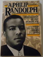 A. Philip Randolph : Integration in the Workplace 