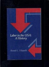 Labor in the U. S. A. : A History 