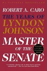 Master of the Senate Vol. 3 : The Years of Lyndon Johnson III 