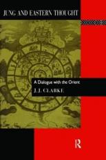 Jung and Eastern Thought : A Dialogue with the Orient 