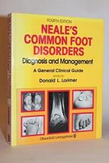Neale's Common Foot Disorders : Diagnosis and Management, a General Clinical Guide 4th