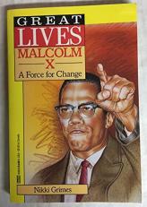 Malcolm X : A Force for Change 