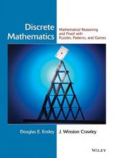 Discrete Mathematics : Mathematical Reasoning and Proof with Puzzles, Patterns, and Games 