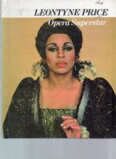 Leontyne Price : Opera Superstar 