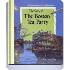 The Story of the Boston Tea Party 