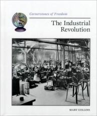 Cornerstones of Freedom: the Industrial Revolution 