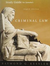 Study Guide for Samaha's Criminal Law 8th