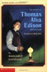 The Story of Thomas Alva Edison Inventor : The Wizard of Menlo Park 