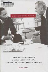 Judgment Days : Lyndon Baines Johnson, Martin Luther King, Jr. , and the Laws That Changed America 