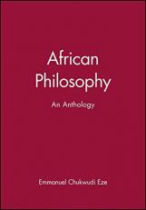African Philosophy : An Anthology 