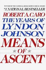 Means of Ascent : The Years of Lyndon Johnson II 