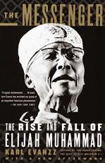 The Messenger : The Rise and Fall of Elijah Muhammad 