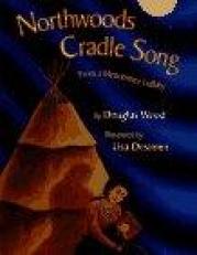 Northwoods Cradle Song : From a Menominee Lullaby 