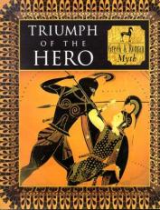 The Triumph of Heroes : Greek and Roman Myth 