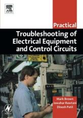 Practical Troubleshooting of Electrical Equipment and Control Circuits 