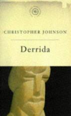 DERRIDA: THE SCENE OF WRITING., (THE GREAT PHILOSOPHERS). 