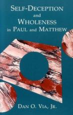 Self-Deception and Wholeness in Paul and Matthew 