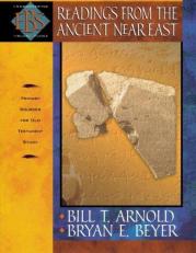 Readings from the Ancient near East : Primary Sources for Old Testament Study 