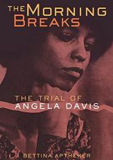 The Morning Breaks : The Trial of Angela Davis 2nd