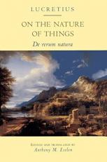 On the Nature of Things : De Rerum Natura 