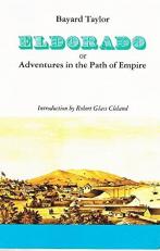 Eldorado : Or, Adventures in the Path of Empire 