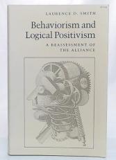 Behaviorism and Logical Positivism : A Reassessment of the Alliance 