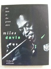 Miles Davis : The Man in the Green Shirt 