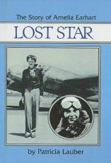 Lost Star : The Story of Amelia Earhart 