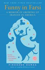 Funny in Farsi : A Memoir of Growing up Iranian in America 